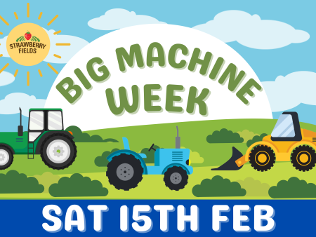 Big Machine Week - Sat 15th Feb For Discount