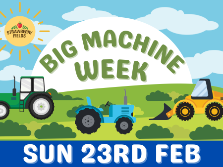 Big Machine Week - Sun 23rd Feb Supply