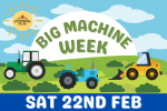 Big Machine Week - Sat 22nd Feb Supply