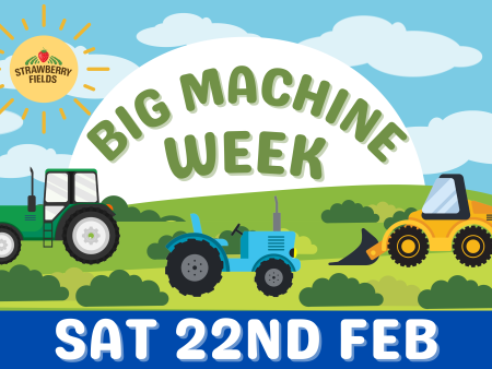 Big Machine Week - Sat 22nd Feb Supply